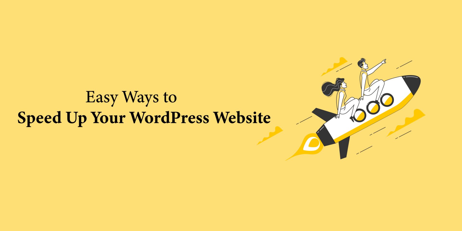 Easy Ways to Speed Up Your WordPress Website
