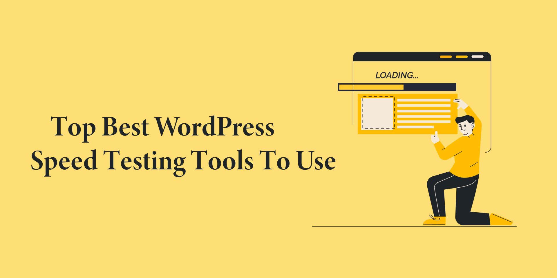 Top 5 Best  And Free WordPress Speed Testing Tools To Use in 2022